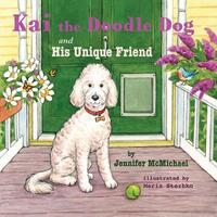 Book Cover for Kai the Doodle Dog and His Unique Friend by Maggie Carpenter