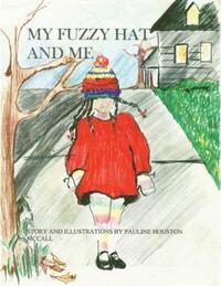 Book Cover for My Fuzzy Hat and Me by Pauline Houston McCall