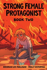 Book Cover for Strong Female Protagonist. Book Two by Brennan Lee Mulligan