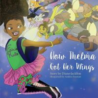 Book Cover for How Thelma Got Her Wings by Diane Jackson