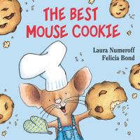 Book Cover for The Best Mouse Cookie by Laura Joffe Numeroff