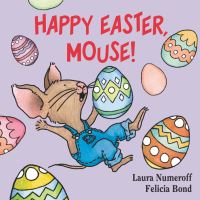Book Cover for Happy Easter, Mouse! by Laura Joffe Numeroff