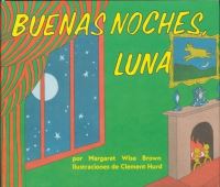 Book Cover for Buenas Noches, Luna by Margaret Wise Brown, Clement Hurd