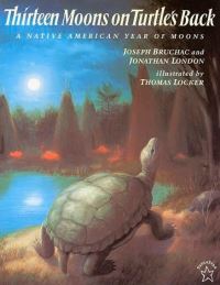 Book Cover for Thirteen Moons on Turtle's Back by Joseph Bruchac, Jonathan London