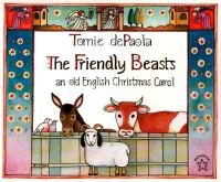 Book Cover for The Friendly Beasts by Tomie dePaola