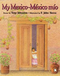 Book Cover for My Mexico / Mexico Mio by Tony Johnston