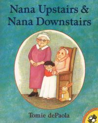 Book Cover for Nana Upstairs and Nana Downstairs by Tomie dePaola
