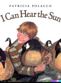 Book Cover for I Can Hear the Sun by Patricia Polacco