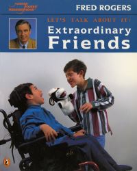 Book Cover for Extraordinary Friends. Let's Talk About It by Fred Rogers