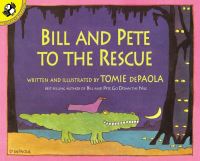 Book Cover for Bill and Pete to the Rescue by Tomie dePaola
