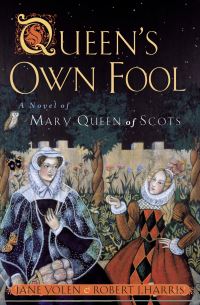 Book Cover for Queen's Own Fool by Jane Yolen, Robert Harris