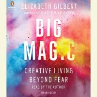 Book Cover for Big Magic by Elizabeth Gilbert