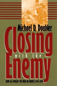 Book Cover for Closing With the Enemy by Michael D Doubler