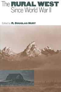 Book Cover for The Rural West Since World War II by RDouglas Hurt