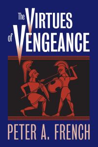 Book Cover for The Virtues of Vengeance by Peter A French