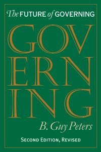 Book Cover for The Future of Governing by B Guy Peters