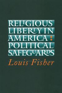 Book Cover for Religious Liberty in America by Louis Fisher
