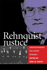 Book Cover for Rehnquist Justice by Earl M Maltz