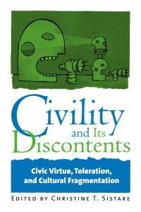 Book Cover for Civility and Its Discontents by C T Sistare