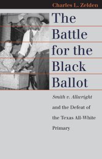 Book Cover for The Battle for the Black Ballot by Charles L Zelden