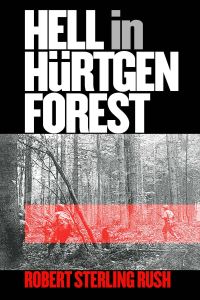 Book Cover for Hell in Hurtgen Forest by Robert S Rush