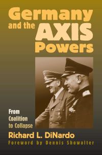 Book Cover for Germany and the Axis Powers by R L DiNardo