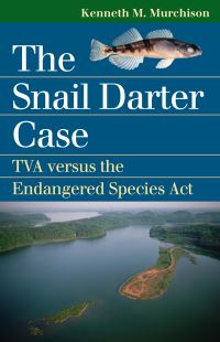 Book Cover for The Snail Darter Case by Kenneth M Murchison