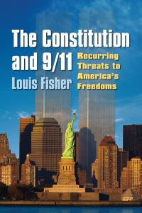 Book Cover for The Constitution and 9/11 by Louis Fisher