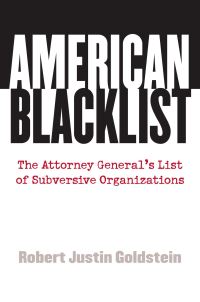 Book Cover for American Blacklist by Robert Justin Goldstein