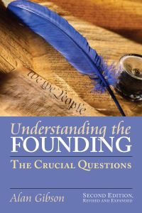 Book Cover for Understanding the Founding by Alan Ray Gibson