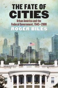 Book Cover for The Fate of Cities by Roger Biles