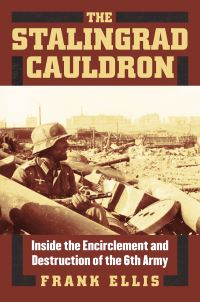 Book Cover for The Stalingrad Cauldron by Frank Ellis