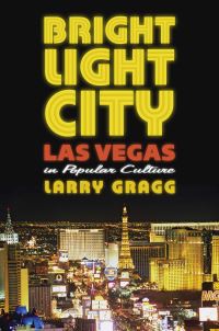 Book Cover for Bright Light City by Larry Dale Gragg
