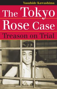 Book Cover for The Tokyo Rose Case by Yasuhide Kawashima