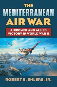 Book Cover for The Mediterranean Air War by Robert Ehlers