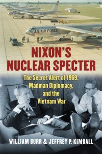 Book Cover for Nixon's Nuclear Specter by William Burr, Jeffrey P Kimball