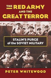 Book Cover for The Red Army and the Great Terror by Peter Whitewood