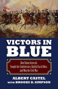 Book Cover for Victors in Blue by Albert Castel, Brooks D Simpson