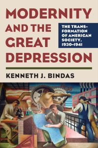 Book Cover for Modernity and the Great Depression by Kenneth J Bindas