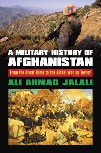 Book Cover for A Military History of Afghanistan by Ali Ahmad Jalali