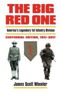 Book Cover for The Big Red One by James Scott Wheeler, Cantigny First Division Foundation