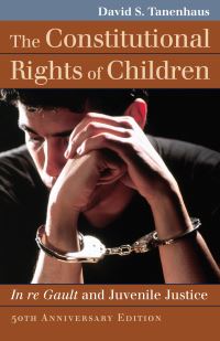 Book Cover for The Constitutional Rights of Children by David Spinoza Tanenhaus