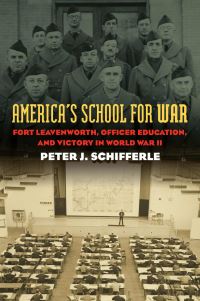Book Cover for America's School for War by Peter J Schifferle