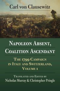 Book Cover for Napoleon Absent, Coalition Ascendant by Carl von Clausewitz