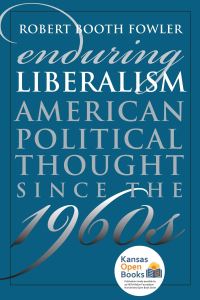 Book Cover for Enduring Liberalism by Robert Booth Fowler