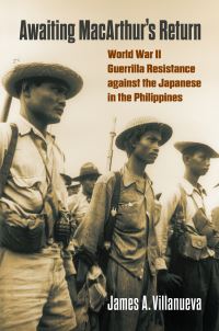 Book Cover for Awaiting MacArthur's Return by James A Villanueva