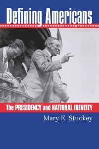 Book Cover for Defining Americans by Mary E Stuckey