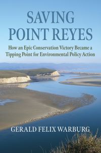 Book Cover for Saving Point Reyes by Gerald Felix Warburg