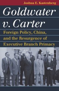 Book Cover for Goldwater V. Carter by Joshua E Kastenberg