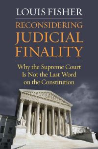 Book Cover for Reconsidering Judicial Finality by Louis Fisher